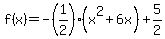 f%28x%29+=+-%281%2F2%29%28x%5E2%2B6x%29%2B5%2F2