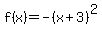 f%28x%29+=+-%28x%2B3%29%5E2%29%2B9+-7