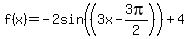 f%28x%29+=+-2sin%28%283x-3pi%2F2%29%29%2B+4