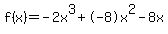 f%28x%29+=+-2x%5E3%2B-8x%5E2-8x