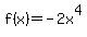 f%28x%29+=+-2x%5E4