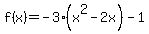 f%28x%29+=+-3%28x%5E2-2x%29-1