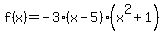 f%28x%29+=+-3%28x+-+5%29%28x%5E2+%2B+1%29