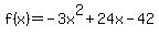 f%28x%29+=+-3x%5E2%2B24x-42%29