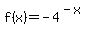 f%28x%29+=+-4%5E%28-x%29