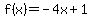 f%28x%29+=+-4x+%2B+1