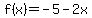 f%28x%29+=+-5+-+2x