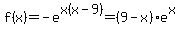 f%28x%29+=+-e%5Ex%28x-9%29+=+%289-x%29e%5Ex
