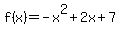 f%28x%29+=+-x%5E2%2B2x%2B7