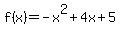 f%28x%29+=+-x%5E2+%2B+4x+%2B+5