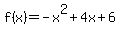 f%28x%29+=+-x%5E2+%2B+4x+%2B+6