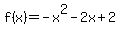 f%28x%29+=+-x%5E2-+2x+%2B+2