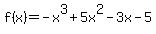 f%28x%29+=+-x%5E3%2B5x%5E2-3x-5