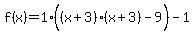 f%28x%29+=+1%28%28x%2B3%29%28x%2B3%29%5E%22%22-9%29+-+1