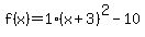 f%28x%29+=+1%28x%2B3%29%5E2-10