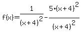 f%28x%29+=+1%2F%28x%2B4%29%5E2-+5%28x%2B4%29%5E2%2F%28x%2B4%29%5E2