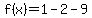 f%28x%29+=+1+-2+-+9