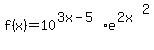 f%28x%29+=+10%5E%283x-5%29e%5E%282x%29%5E2