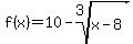 f%28x%29+=+10-root%283%2Cx-8%29