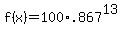 f%28x%29+=+100+%2A+.867%5E13