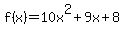 f%28x%29+=+10x%5E2+%2B+9x+%2B+8
