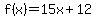 f%28x%29+=+15x+%2B+12