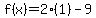 f%28x%29+=+2%281%29+-+9