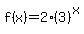 f%28x%29+=+2%283%29%5Ex+