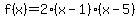 f%28x%29+=+2%28x-1%29%28x-5%29