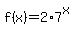 f%28x%29+=+2%2A7%5Ex
