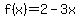 f%28x%29+=+2-3x