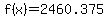 f%28x%29+=+2460.375+