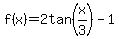 f%28x%29+=+2tan%28x%2F3%29+-1