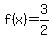 f%28x%29+=+3%2F2