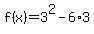 f%28x%29+=+3%5E2+-+6%2A3