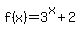 f%28x%29+=+3%5Ex%2B2
