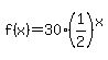 f%28x%29+=+30%2A%281%2F2%29%5Ex