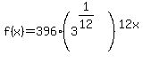 f%28x%29+=+396%283%5E%281%2F12%29%29%5E%2812x%29
