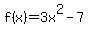 f%28x%29+=+3x%5E2+-+7