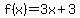 f%28x%29+=+3x+%2B+3