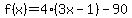 f%28x%29+=+4%283x-1%29+-+90