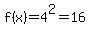 f%28x%29+=+4%5E2+=+16