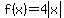 f%28x%29+=+4abs%28x+%29
