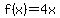 f%28x%29+=+4x