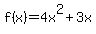 f%28x%29+=+4x%5E2+%2B+3x
