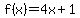 f%28x%29+=+4x+%2B+1+