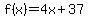 f%28x%29+=+4x+%2B+37