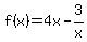 f%28x%29+=+4x+-+3%2Fx