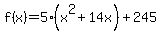 f%28x%29+=+5%28x%5E2+%2B+14x%29+%2B+245