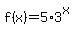 f%28x%29+=+5%2A3%5Ex